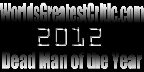 The Dead Man of the Year Award!
